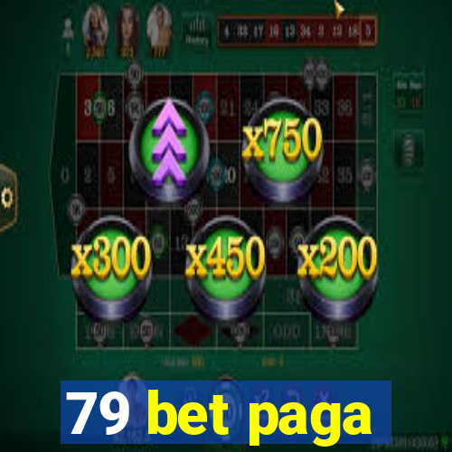 79 bet paga